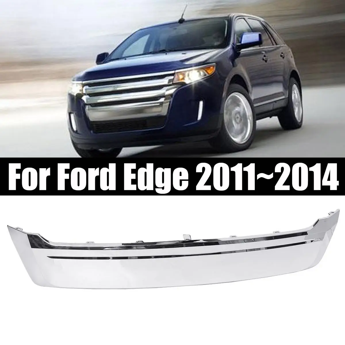 

Car ABS Chrome Front Lower Grille Cover Moulding for Ford for Edge 2011-2014 BT4Z8200E/FO1087132 Car Styling