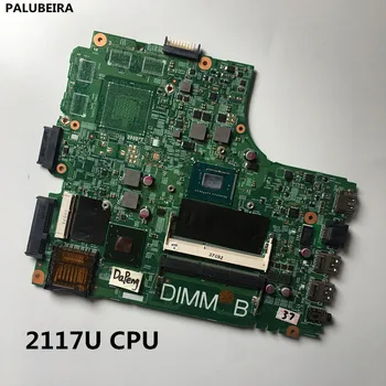 

PALUBEIRA High quality laptop motherboard for DELL CN-0WVWFH 0WVWFH 3421 5421 pavilio PWB: 5JBY4 REV:A00 SR0VQ 2117U CPU DDR3L