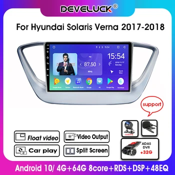 

Android 10.0 8 Core Car Radio For Hyundai Solaris Verna 2017-2018 4G+64G GPS 4G+WIFI Navigation DSP RDS Multimedia Video Player