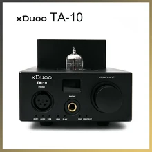XDUOO TA-10 высококачественный ламповый усилитель для наушников USB DAC и усилитель для наушников