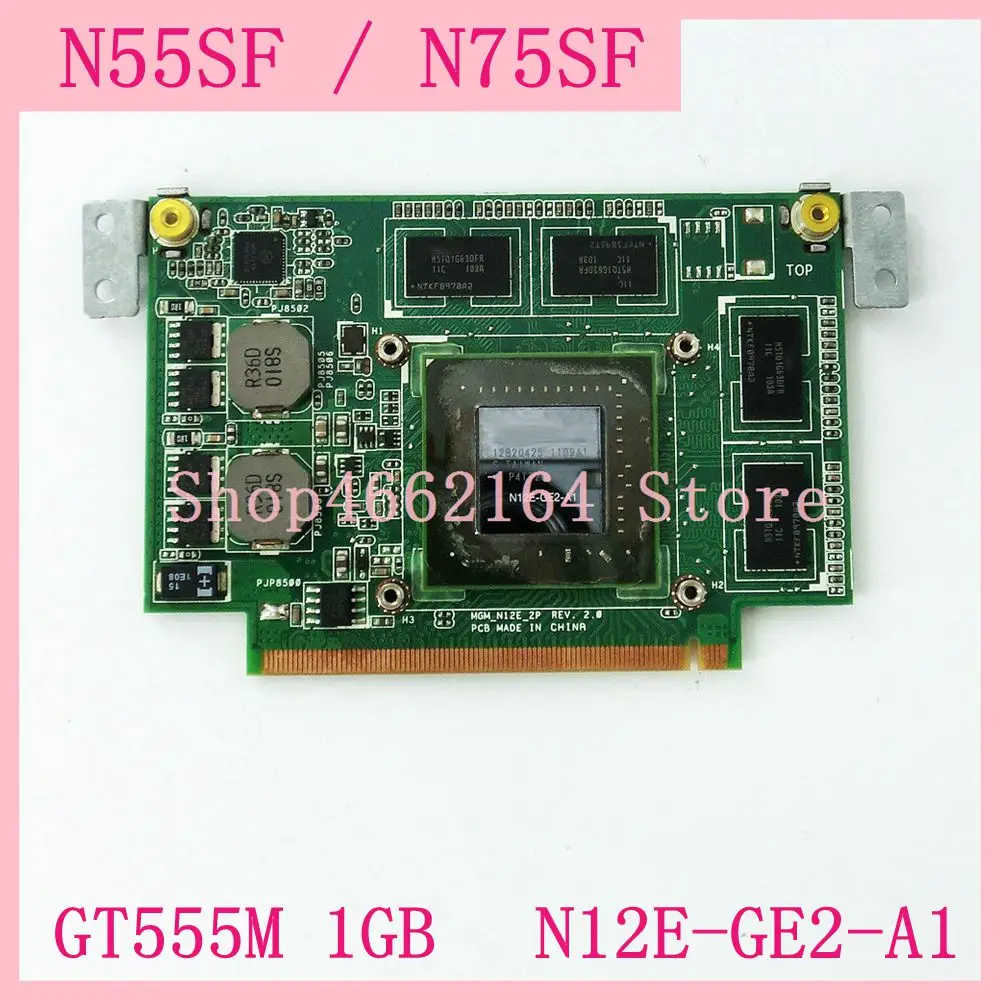 N55SF VGA Graphic Card GT555M 1GB For ASUS N75SF N55S N75SL N75S N55SL GeForce N12E-GE2-A1 Laptop Video board Tested | Компьютеры и