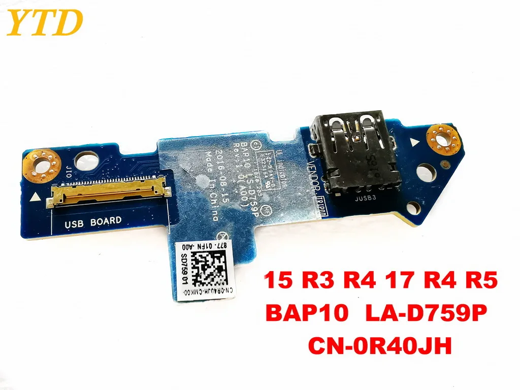 Для Dell 15 R3 R4 17 R4 R5 Плата USB 15 R3 R4 17 R4 R5 BAP10 LS-D759P CN-0R40JH испытанное хорошее