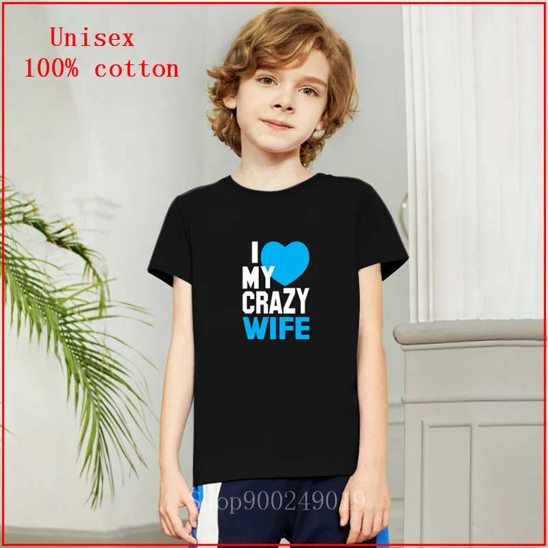 Летняя Новинка 2020 года Дизайнерская Детская футболка с надписью I Love My Crazy Wife