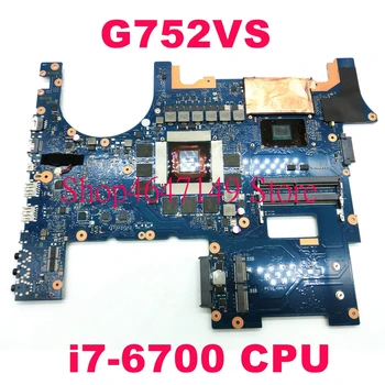 

G752VS Motherboard REV2.1 i7-6700 CPU GTX1070 For ASUS G752VS G752V GFX72V GFX72 Laptop Mainboard G752VS Mainboard Test 100% OK