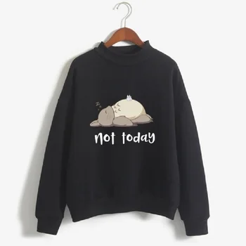

Funny My Neighbor Totoro Not Today Printed Sweatshirts Hooded Pullovers