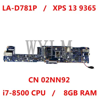 شراءCN 02n92 باز80/CAZ80 LA-D781P وحدة المعالجة المركزية I7-8500 8GB RAM اللوحة الرئيسية لأجهزة الكمبيوتر المحمول ديل XPS 13 9365 2å92 اللوحة الأم 100% اختبارها