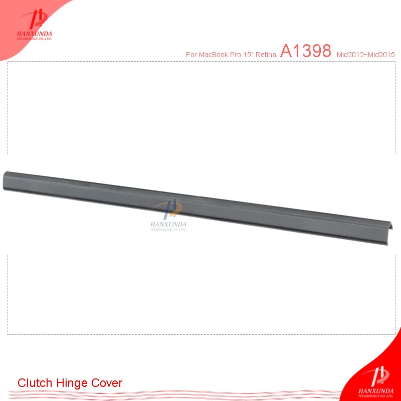 

Original Hinge Clutch Cover for Macbook Air Pro Retina A1370 A1465 A1369 A1466 A1425 A1502 A1398 Display hinge clutch cove