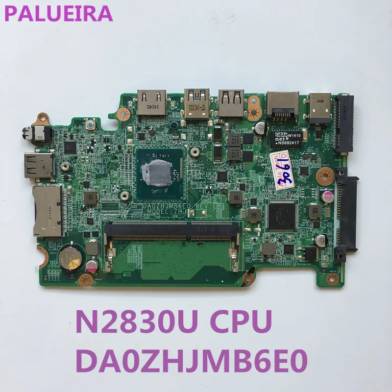 PALUBEIRA для ACER E3-111 Материнская плата ноутбука DA0ZHJMB6E0 NBMNU11001 с N2830 материнская плата тестирование Быстрая