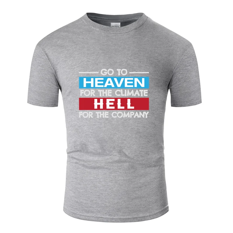 Men-Gray Трикотажная дышащая футболка go to heaven for the climate, крутая Мужская Уличная футболка, Милая футболка в стиле хип-хоп с защитой от морщин - Цвет: Men-Gray