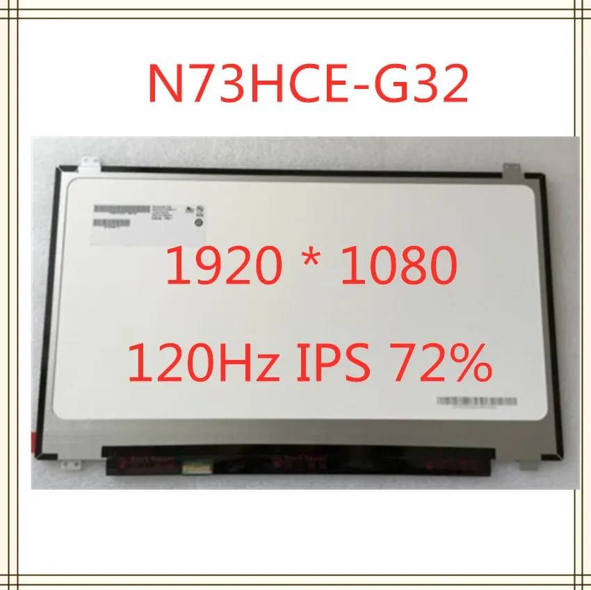 N73HCE-G32 17," Ноутбук с жидкокристаллическим экраном Дисплей матрица 40pin FHD для MSI GT73VR GT72VR X7V6 1920*1080 Разрешение 120 Гц ips 72