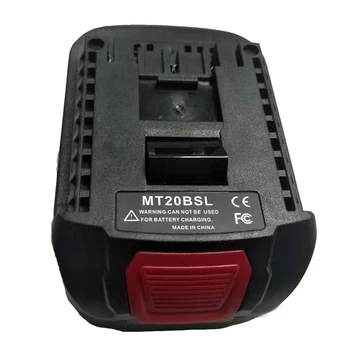 

For Makita Li-ion Battery BL1830 BL1860 Used to For Bosch 18V Tool a 18battery MT20BSL Battery Converter Adapter