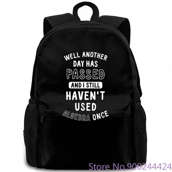 

I Still Haven't Used Algebra Once-MENS Summer Fashion backpack