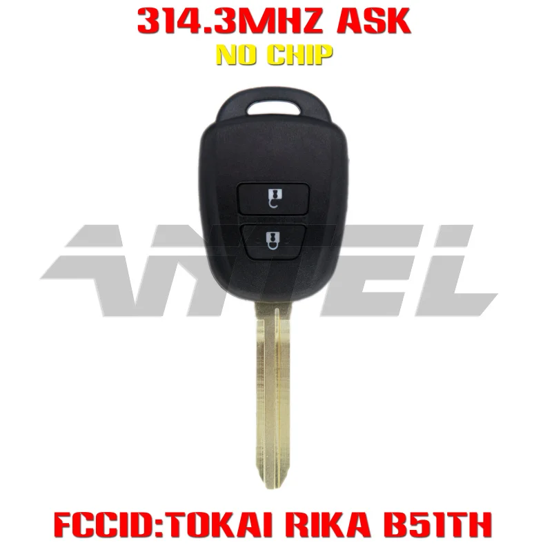 

ANTEF CAR KEY REMOTE For 2 Button Remote Car Key 314.3Mhz For Toyota WISH YARIS VIOS VITZ CAR KEY FCCID:B51TH