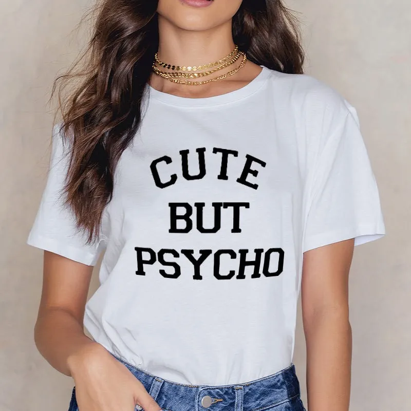 

Cute BUT PSYCHO Print Women T-shirt Casual Funny sweet tshirt Femme Top Tee shirt Femme Hipster Short Sleeve t shirt for Women