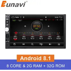 Eunavi Универсальный 2 din Android 8,1 игрок автомобиля gps + Wifi + Bluetooth + радио + Восьмиядерный CPU + DDR3 + емкостный Сенсорный экран + ПК автомобиля + аудио