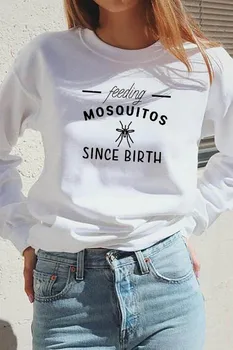 

Sweatshirt feeding mosquitos since birth Printed New Arrival Unisex Funny Casual 100%Cotton Long Sleeve Tops camping Tops