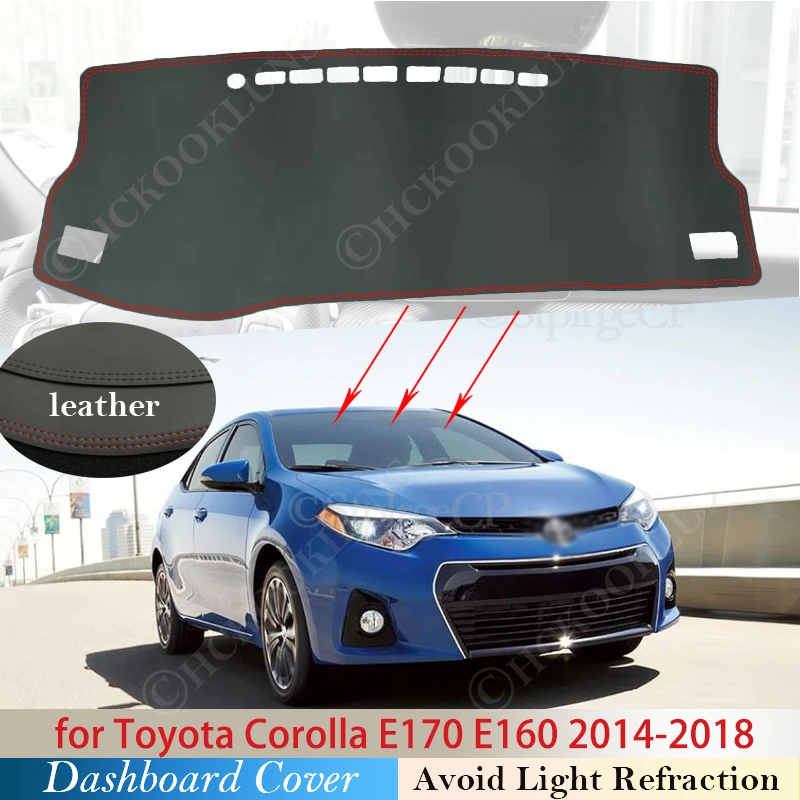 

PU Leather for Toyota Corolla E170 E160 2014~2018 Anti-Slip Mat Dashboard Cover Pad Sunshade Dashmat Carpet Accessories Rug 2017