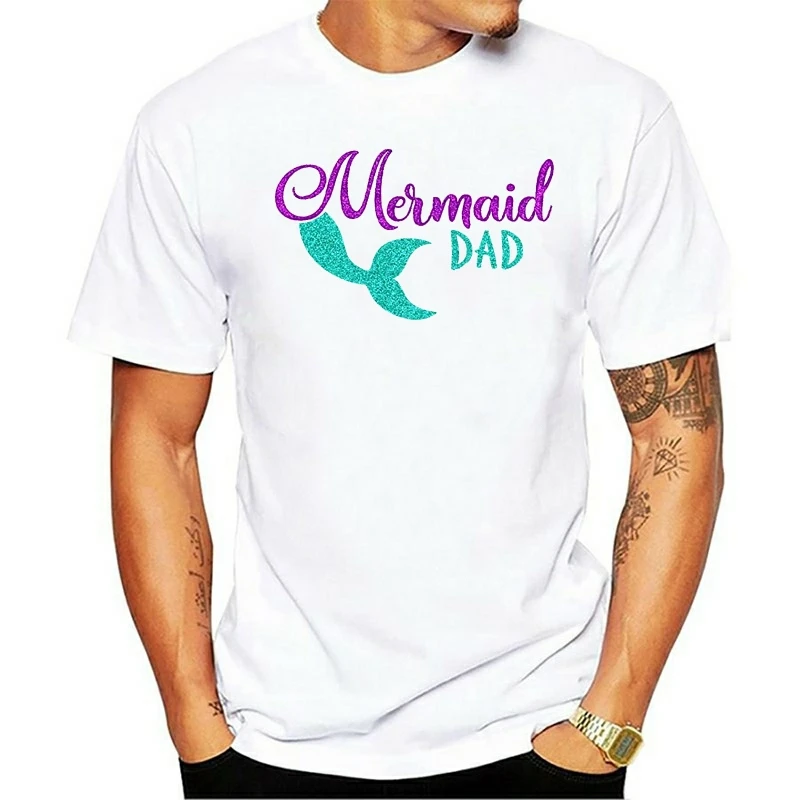 

Mermaid Dad Cute Mermaid Glitter Party T Shirts Harajuku Funny Men Tee Shirts New 2019 Fashion Hot Men Lastest