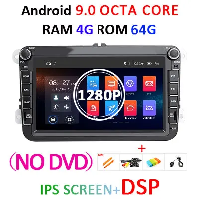 4G 64G 8 ядерный Android 9,0 2 din Автомобильный dvd-плеер gps для Volkswagen/VW Golf 5/6 passat/CC/B6/B7 polo Skoda/Seat/Leo Автомагнитола obd2 - Цвет: 4G64GDSP AHD NO DVD