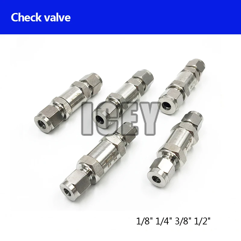 

one-way valve check valve SS304 stainless steel 3 6 8 10mm 1/8" 1/4" 3/8" 1/2" hard tube high pressure acid-proof