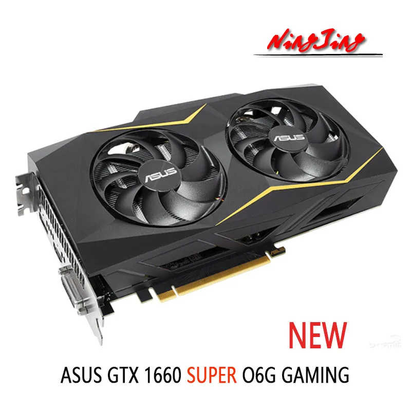 latest gpu for pc ASUS GTX 1660 SUPER O6G GAMING NEW GeForce GTX 1660S  12nm 6G GDDR6 192bit Support AMD Intel Desktop CPU Motherboard display card for pc