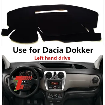 

Auto Dash Decorative Mat Use For DACIA DOKKER Left Hand Drive Car Dashboard Anti Light Cover