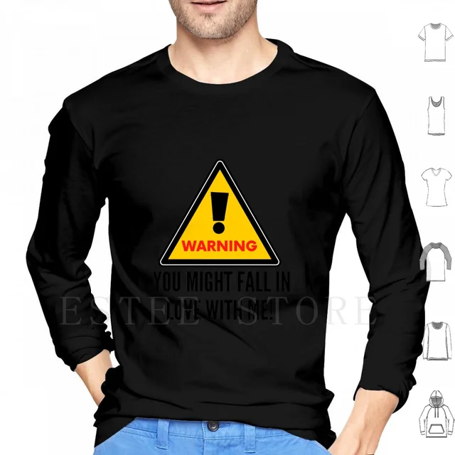 Hoodies Long Sleeve Love Funny Warning 