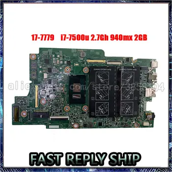

Test Good Work System FOR Dell Inspiron 7779 Laptop Motherboard MAIN BOARD CN-0NX6FR 0NX6FR NX6FR W/ i7-7500U 2.7 GHz CPU DDR3