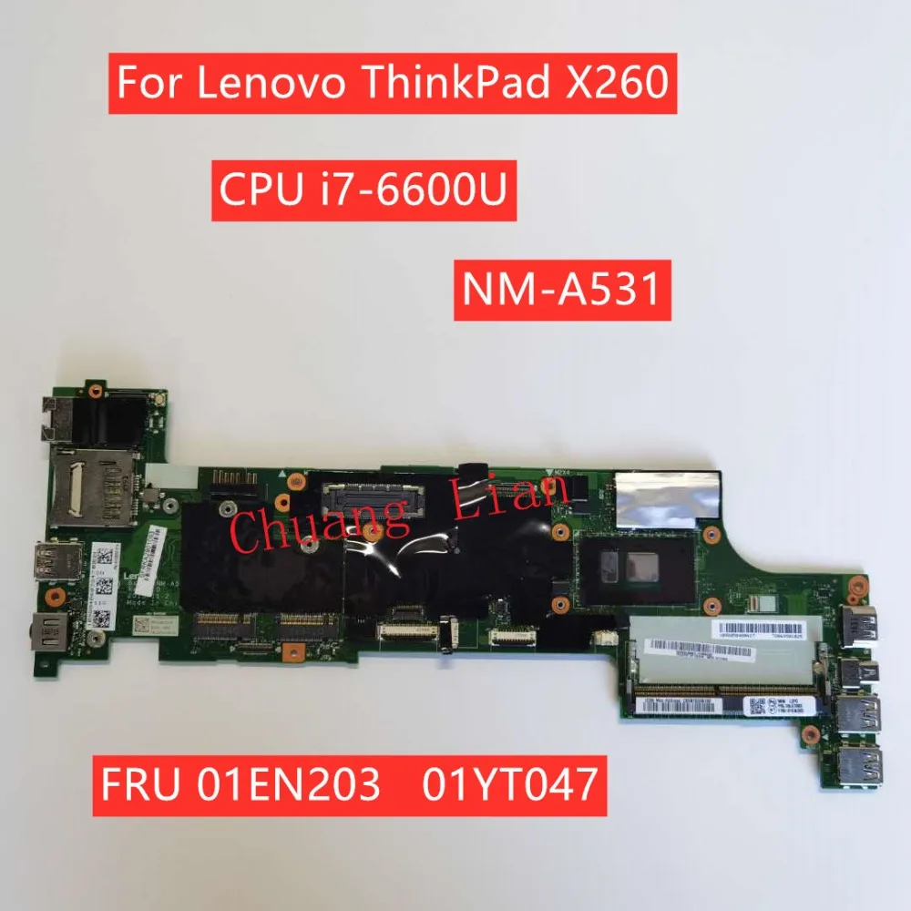 best motherboard for desktop pc Chuang Lian For Lenovo Thinkpad X260 Laptop motherboard  NM-A531 with CPU  I7-6600U SR2F1  01EN203  01YT047 100% Fully Tested best motherboard for desktop pc