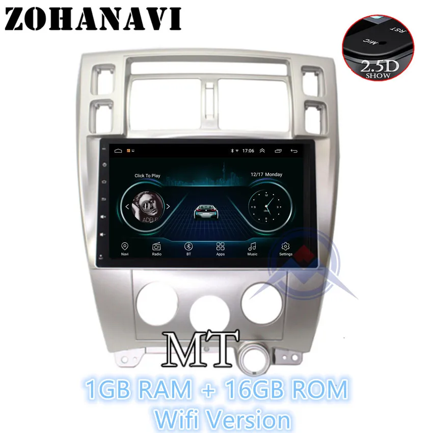 ZOHANAVI 10,2 дюймов 2.5D dvd-плеер автомобиля для hyundai Tucson 2006- Android 9,0 Автомагнитола аудио с картами bluetooth функция - Цвет: MT 1G 16G