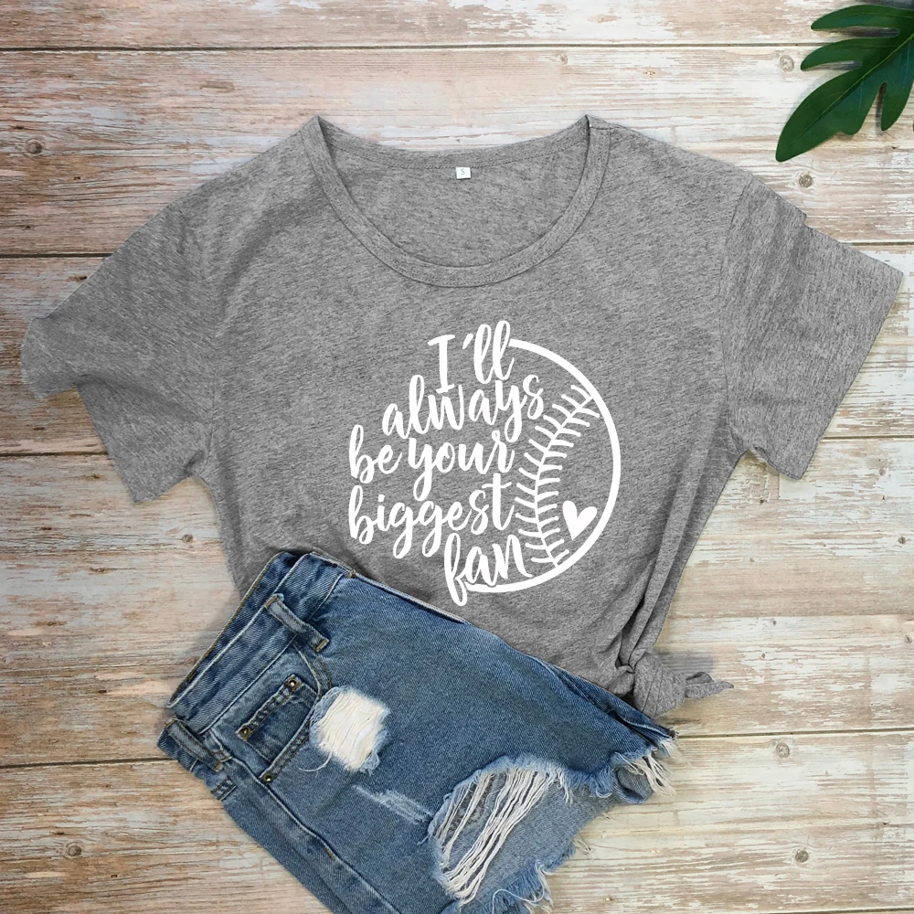 Футболка с принтом Бейсбольного мяча «I'll Always Be Your Big Fan», забавные летние футболки с рисунком Tumblr, подарок на день игры для мамы и фаната - Цвет: dark gray-white text