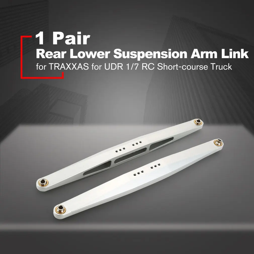 

1 Pair Swing Arm Pull Rod Aluminum Rear Lower Suspension Arm Link Lever For 1/7 for TRAXXAS for UDR RC Car Parts