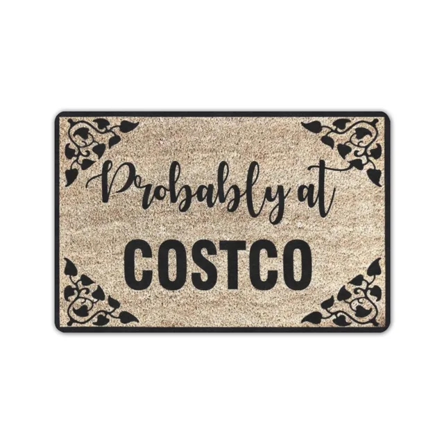 Probably at Costco Doormat The Perfect New Home Gift