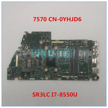 

For INSPIRON 15 7570 Laptop Motherboard CN-0YHJD6 0YHJD6 YHJD6 16841-1M With SR3LC I7-8550U CPU DDR4 100% working well