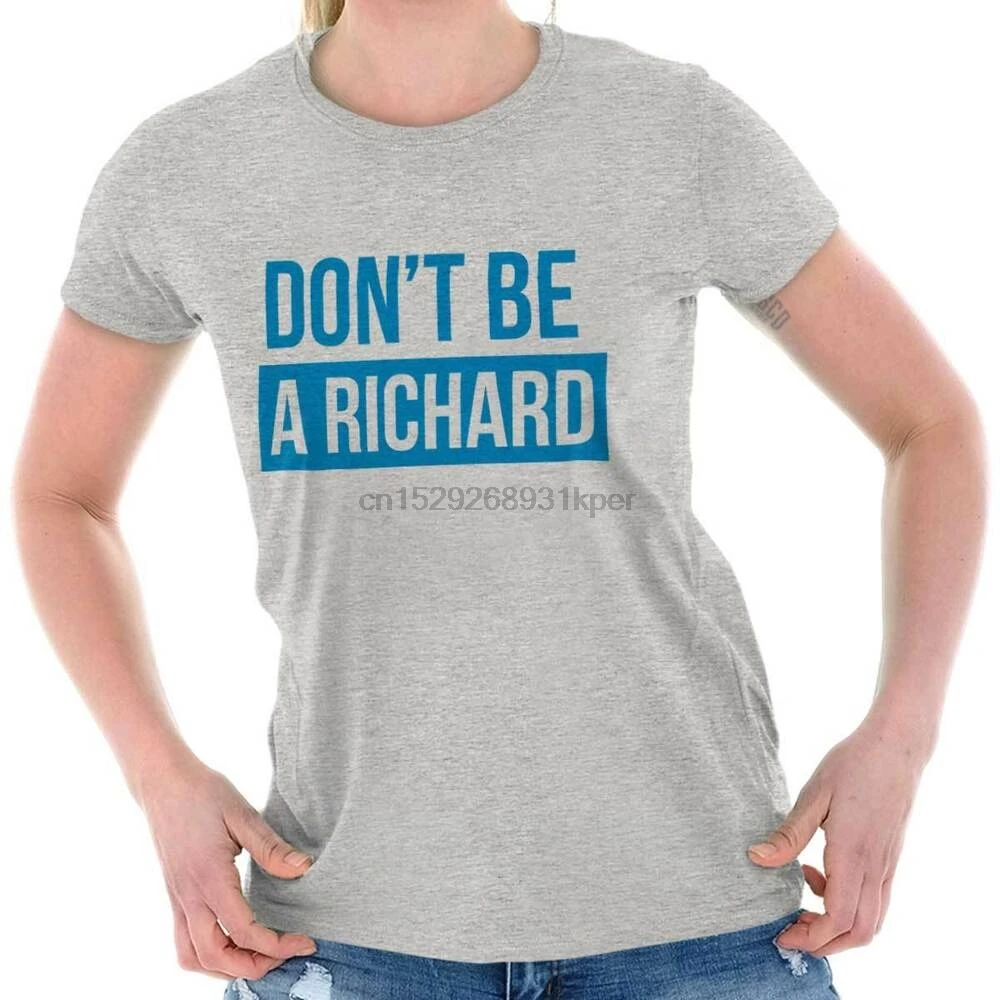 Dont Be A Richard Dick Nickname Funny Mature Rude Gift Ladies T Shirt For Women T Shirts Aliexpress