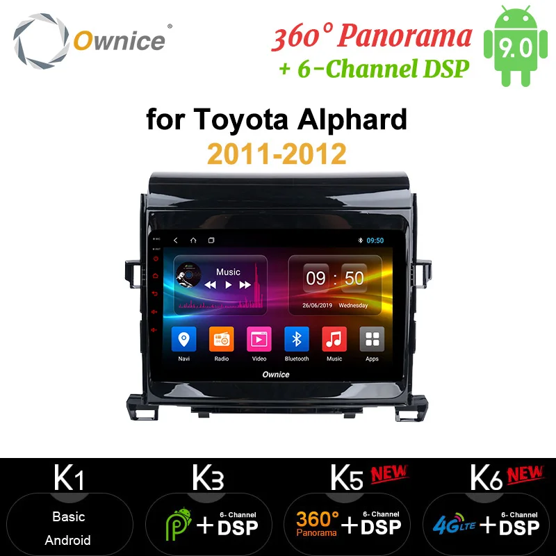 Автомобильная магнитола Ownice 4 + 64 ГБ 8 ядер Android 9 0 DSP SPDIF DVD GPS Navi 4G 360 для Toyota Alphard 2011 2012
