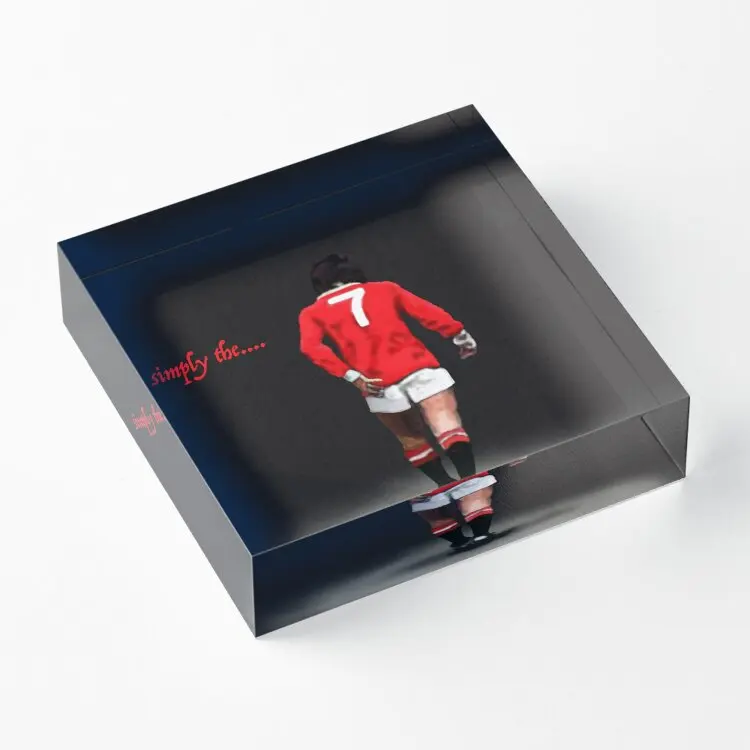 

Simply The Best George Best Lege Acrylic Block Transparent Process Decoration Wedding Print Funny Room Board Pad Cute