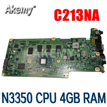 

Akemy For ASUS Chromebook Flip C213NA Laotop Mainboard C213NA Motherboard with N3350 CPU 4GB RAM 32G-SSD