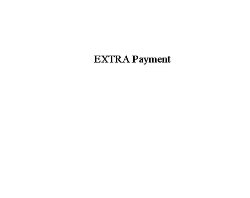 

EXTRA payment in our store