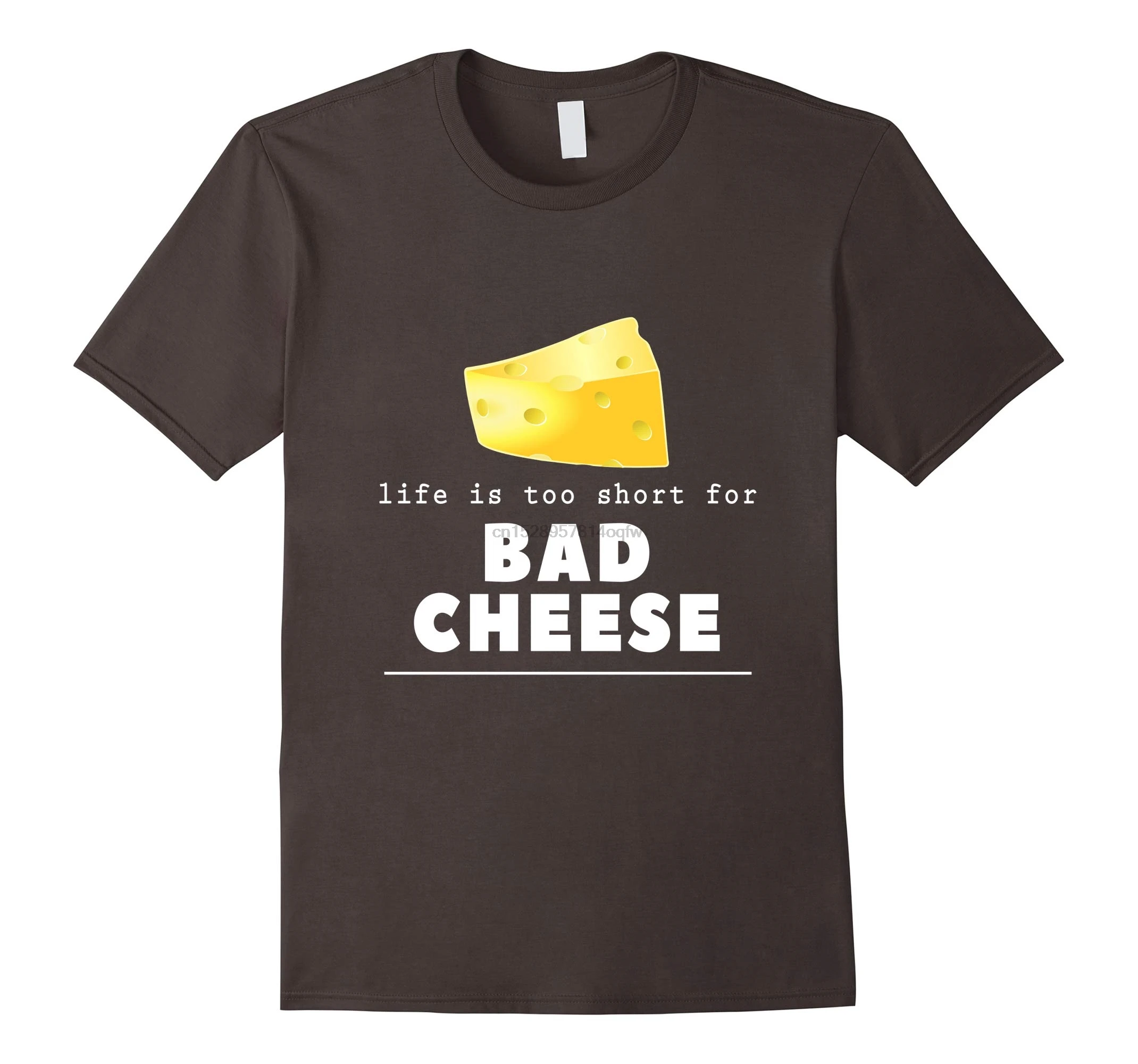 Men t shirt Life is Too Short for Bad Cheese Dairy Farmer Cheesemaking-RT Women tshirts | Мужская одежда
