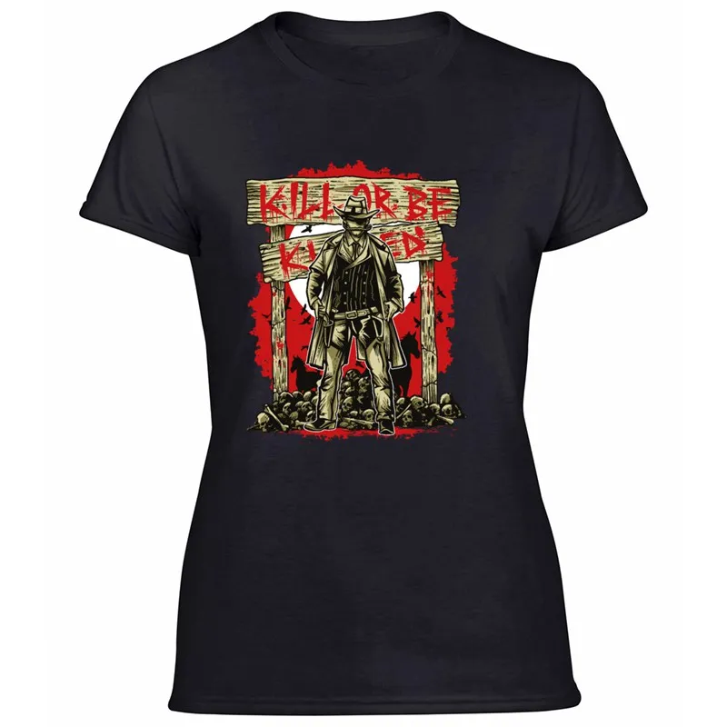 

Printed Fashion Kill Or Be Killed Tshirt Women Cotton Anti-Wrinkle Adult T Shirts Classic Clothing 2020 Plus Size S-5xl