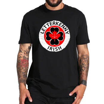 

Shamrock Irish Letterkenny T Shirt Lucky Comedy TV Series Tshirt EU Size 100% Cotton Breathable Crewneck Soft Tops