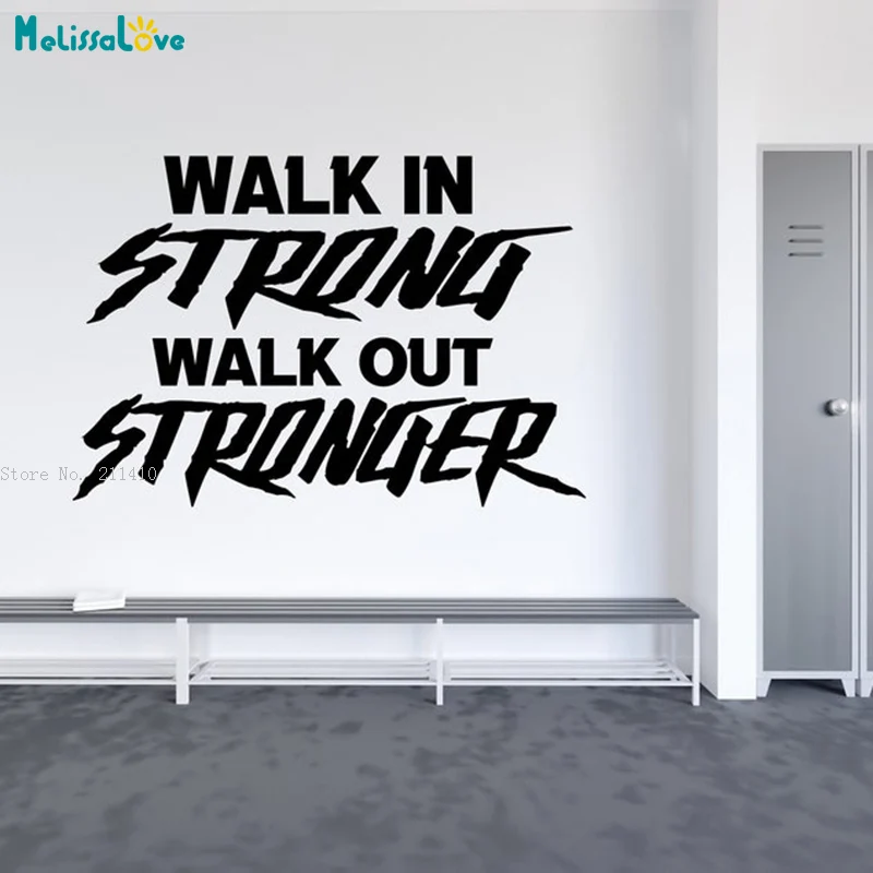 Walk In Strong Walk Out Stronger wall sticker weightlifting quote gym w151 