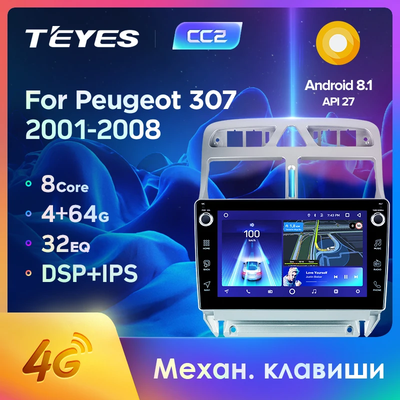 TEYES CC2 Штатная магнитола For Пежо 307 1 Peugeot 2001 2008 Android 8.1 до 8 ЯДЕР 4 + 64ГБ 32EQ DSP 2DIN