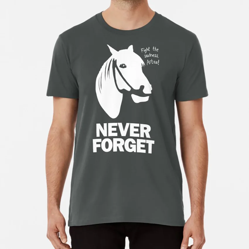 NEVER FORGET - Artax and the Swamps of Sadness T shirt artax never ending story neverending funny hilarious meme joke horse