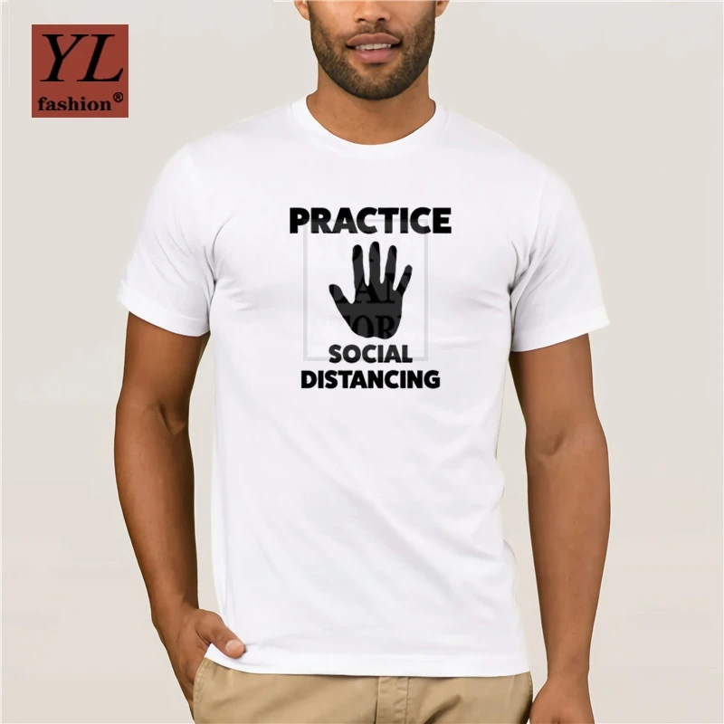 

Fashion summer T shirt Practice Social Distancing T Shirt Fashion 100% Cotton