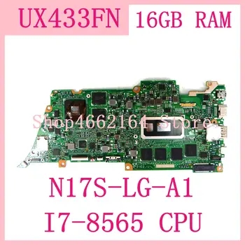 

UX433FN I7-8565 CPU 16GB RAM N17S-LG-A1 motherboard For ASUS UX433FN UX433F UX433 laptop motherboard UX433FN mainboard tested