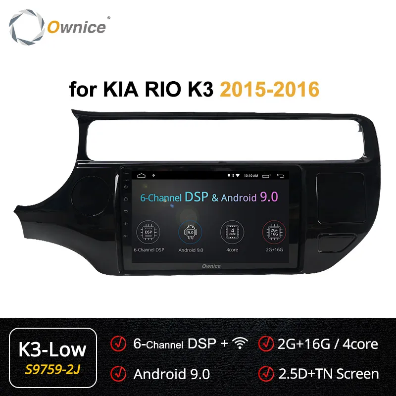 Ownice Android 9,0 Автомагнитола для Kia K3 RIO 2013 2012 2011 Автомобильный DVD мультимедийный плеер k3 k5 k6 360 панорама DSP 4G LTE SPDIF - Цвет: S9759-2 K3 LOW