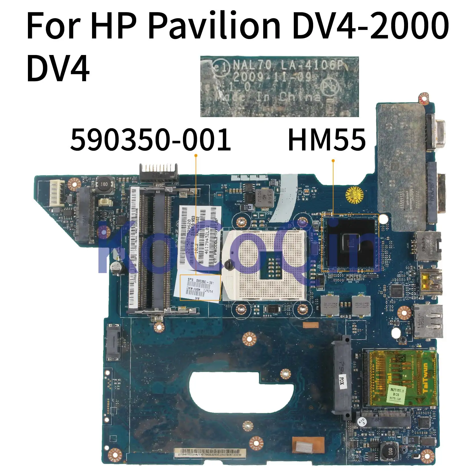 

KoCoQin Laptop motherboard For HP Pavilion DV4-2000 DV4 Mainboard 590350-001 590350-501 NAL70 LA-4106P HM55
