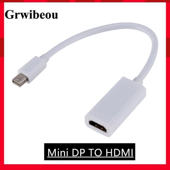 

Grwibeou MINI DP To HDMI Adapter Cable Mini DisplayPort Display Port for Apple Mac Macbook Pro Air Hot Mini DP To Hdmi Converter